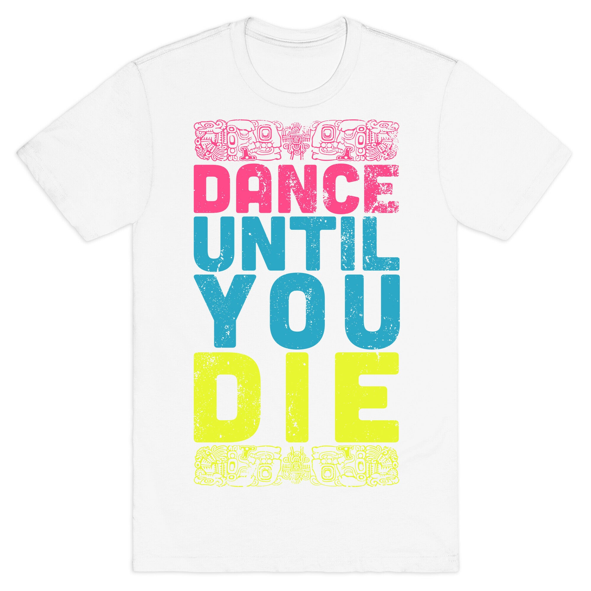 Dance Until You Die (Dark Tank) T-Shirt